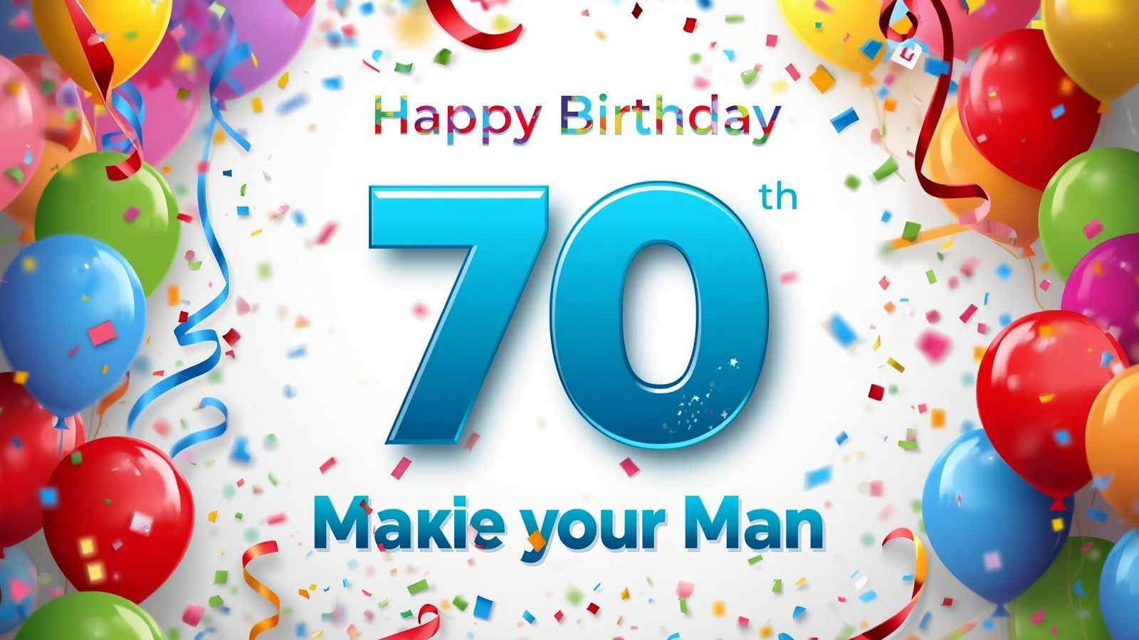 70th birthday wishes for a man